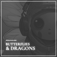 Butterflies & Dragons