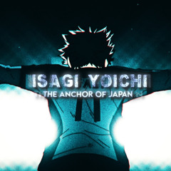 "I Will Lead Japan To Win The World Cup" - Isagi Yoichi x Absolution (Slowed + Reverb)