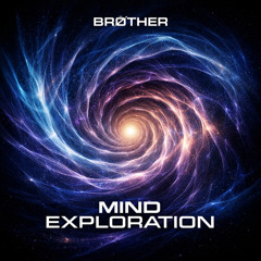 Brøther - Mind Exploration
