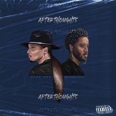 Orlando Wade x Sean Ray - "AfterThoughts"