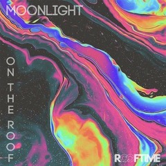 OntheRoof#2 - Moonlight Mix