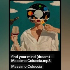 find your mind (dream) - Massimo Coluccia