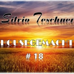 Silvio Teschner - Housegemacht # 18