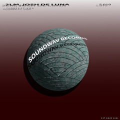 2LM, Josh De Luna - Flores Feat. Viza [Soundwav Records]