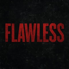 Flawless (ft. loe & tot)