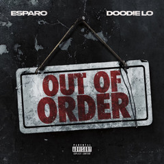 Out Of Order Feat. Doodie Lo