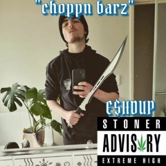 "Choppn Bars"
