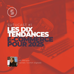 Les 10 tendances e-commerce pour 2025