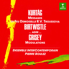 Kurtág: Messages de feu Demoiselle R. V. Troussova, Op. 17 (feat. Adrienne Csengery, Ensemble Intercontemporain & Márta Fábián)