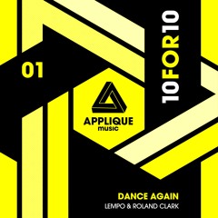 Dance Again (Feat. Roland Clark) [Applique Music]