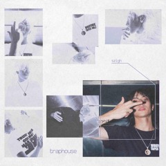 TRAPHOUSE (wontchoke)