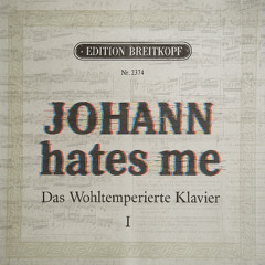Johann Hates Me