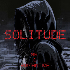 SOLITUDE feat. ROMANTICA