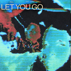 Let You Go (Vibe Chemistry Remix) [feat. Kareen Lomax]