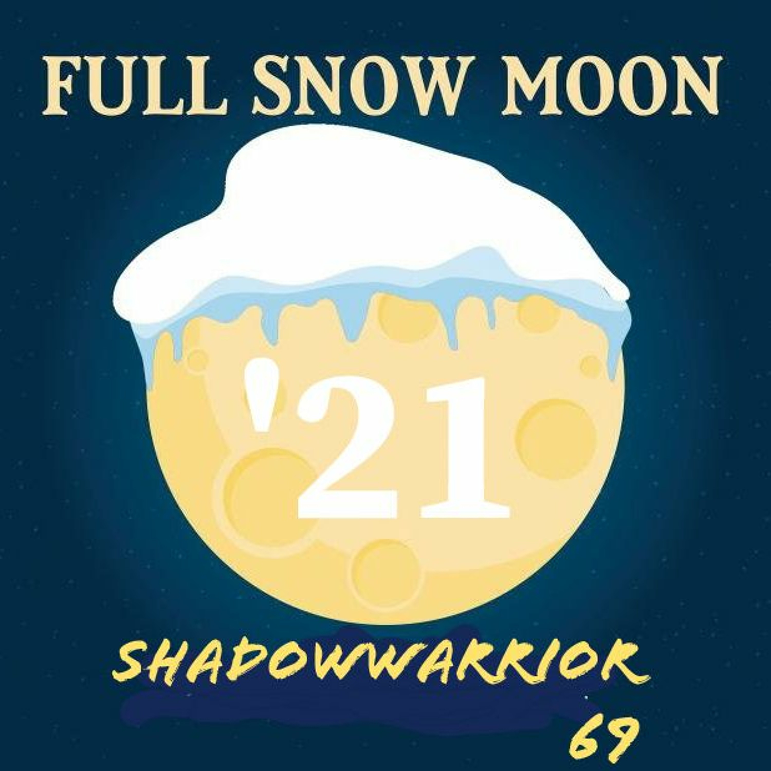shadowwarrior69 - Full Snow Moon '21 episode artwork