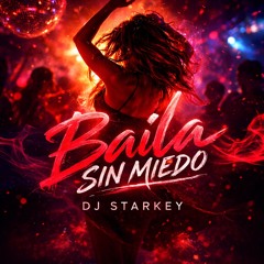 Baila sin miedo