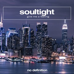 Soultight - Give Me Feeling