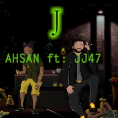 J / Ahsan / ft JJ47
