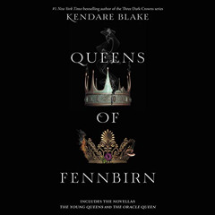 [GET] PDF 📧 Queens of Fennbirn by  Kendare Blake,Amy Landon,Quill Tree Books [EBOOK