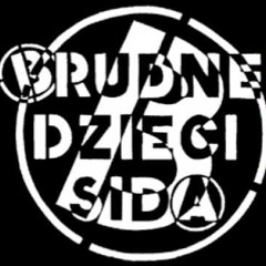 Brudne Dzieci Sida-No Future