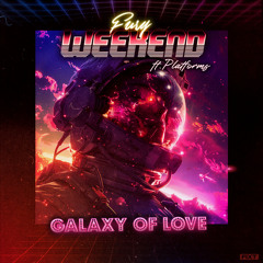 Galaxy of Love (feat. Platforms)