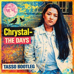 Chrystal - The Days (Tasso’s not enough Rework).wav