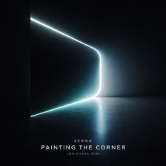 Zerog - Painting The Corner (Original Mix)