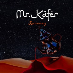 Mr. Käfer - Runaway