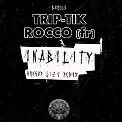 Trip-Tik & Rocco Fr - Inability