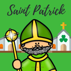 download EPUB 📍 Saint Patrick: The Story of Saint Patrick Book for Kids - ENGLISH VE