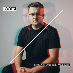 Loot Radio 060: Ben Monday