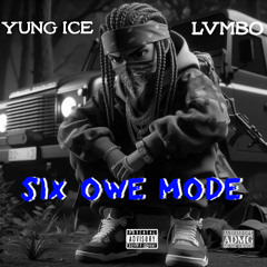Six Owe Mode (feat. LVMBO)
