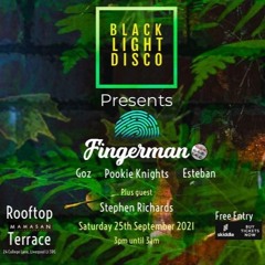 Black Light Disco @ Mamasan With Esteban, Stephen Richards, Pookie Knights & Fingerman 2021