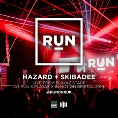 DJ Hazard & Skibadee | RUN x Playaz x in:Motion 2019
