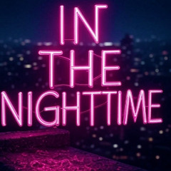 In the Nighttime
