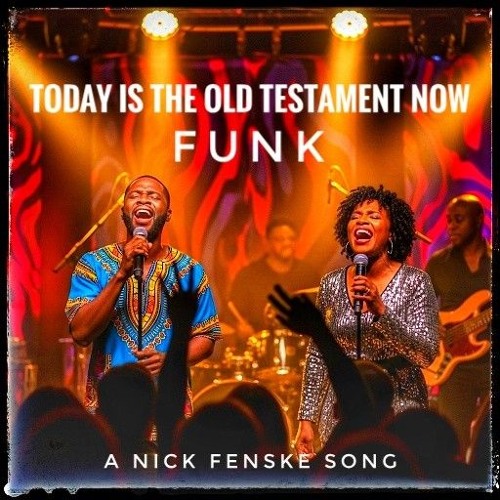 Today Is The Old Testament Now