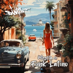 Mezcla De Funk Latino (Parte 1)