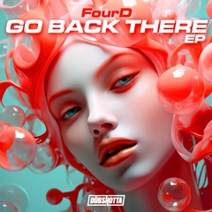 FourD - Don't Trip