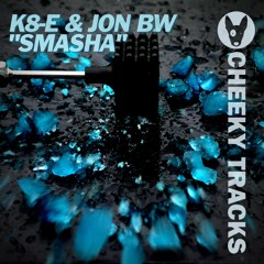 K8 - E & Jon BW - Smasha - OUT NOW