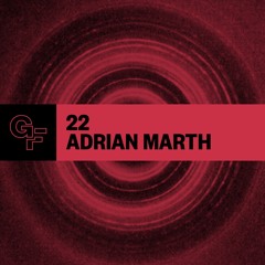 Galactic Funk Podcast 022 - Adrian Marth