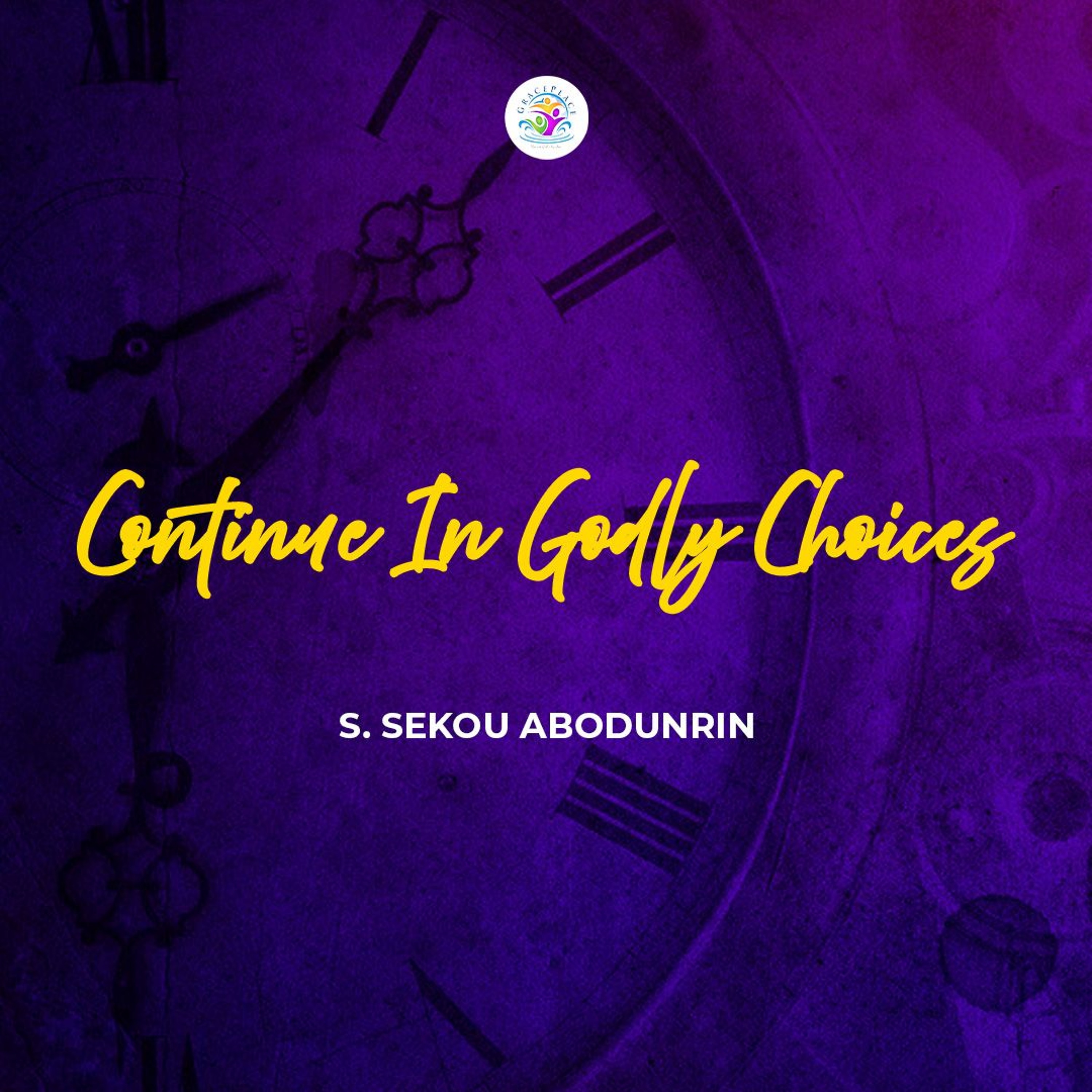 Continue In Godly Choices (SA241231) episode artwork