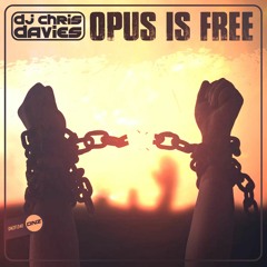 DJ Chris Davies - Opus Is Free