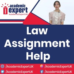 Expert Law Assignment Help for Academic Success UK