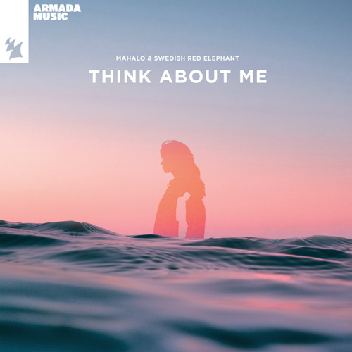 Mahalo & Swedish Red Elephant - Think About Me