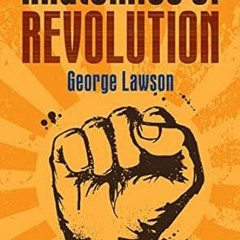 [GET] [KINDLE PDF EBOOK EPUB] Anatomies of Revolution by George Lawson 📕