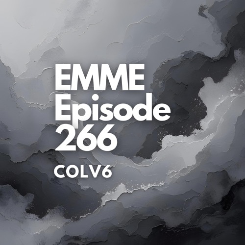 EMME Episode 266 - Playlist by COLV6