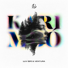 LUV (BR) & Ventura - Karimbó