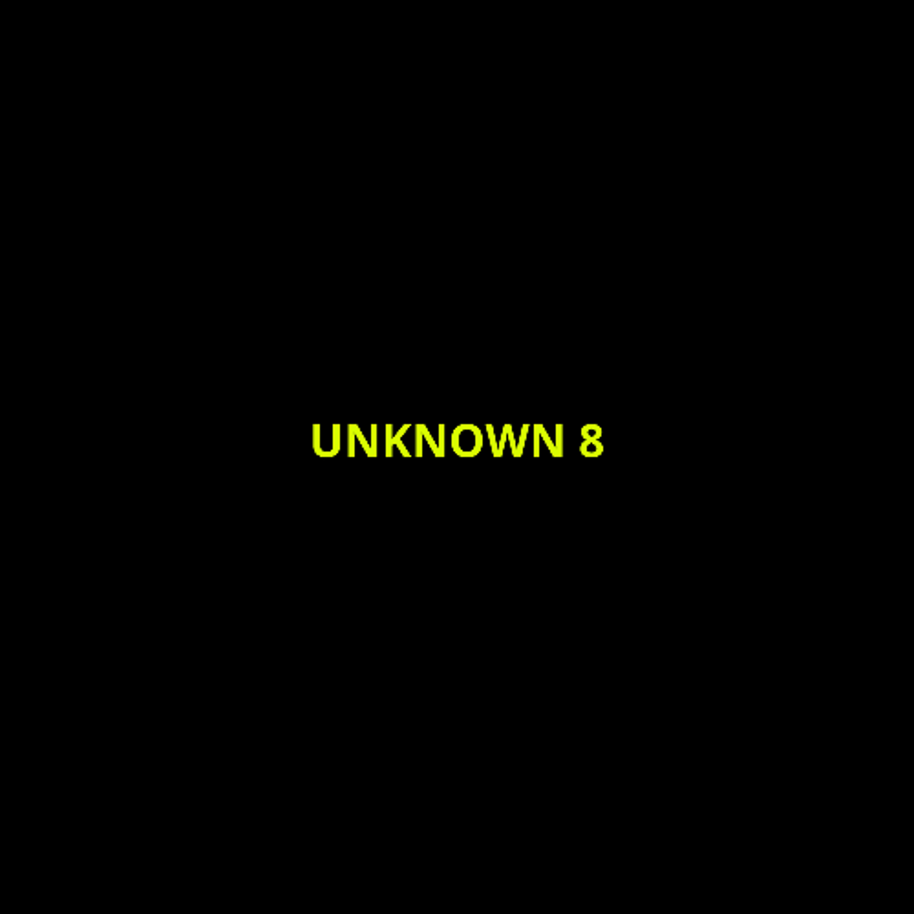 UNKNOWN 8 episode artwork