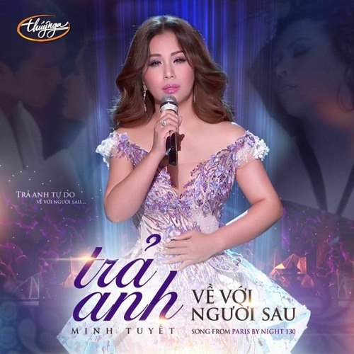 MINH TUYẾT - Trả Anh Về Với Người Sau