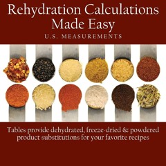 PDF/READ❤ Pantry Stuffers Rehydration Calculations Made Easy: U.S. Measurements / Pantry